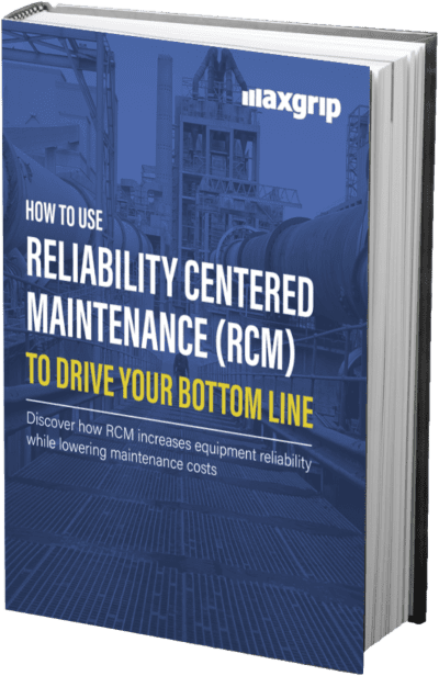 eBook How to use Reliability Centered Maintenance (RCM) to drive your bottom line